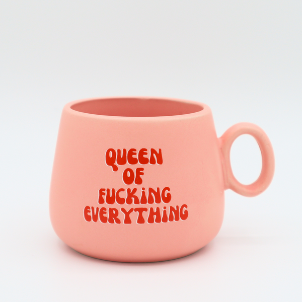 Queen of F*cking Everything - Ceramic Cappuccino Mug