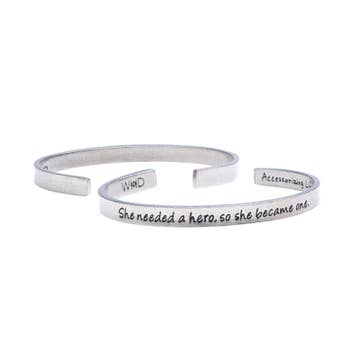 she needed a hero, so she became one quotable cuff