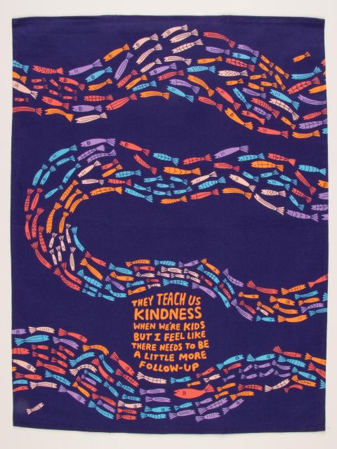 They Teach Kindness Dish Towel