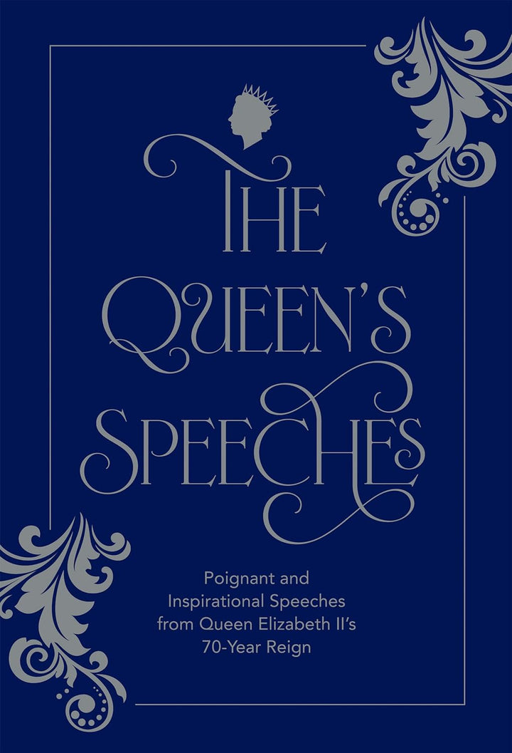 Queen's Speeches: Poignant and Inspirational Speeches from Queen Elizabeth