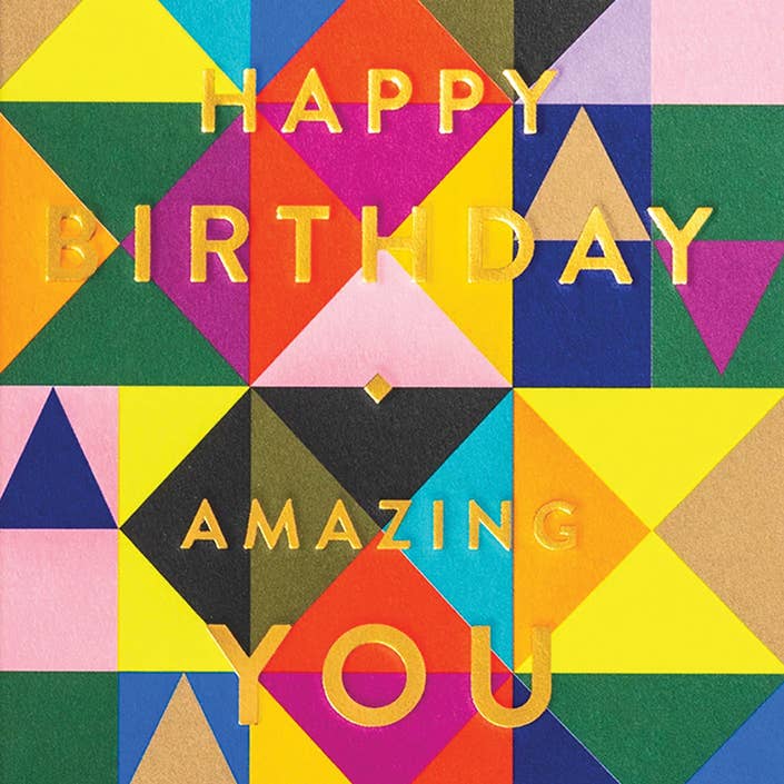 Geometric Amazing You Birthday Card