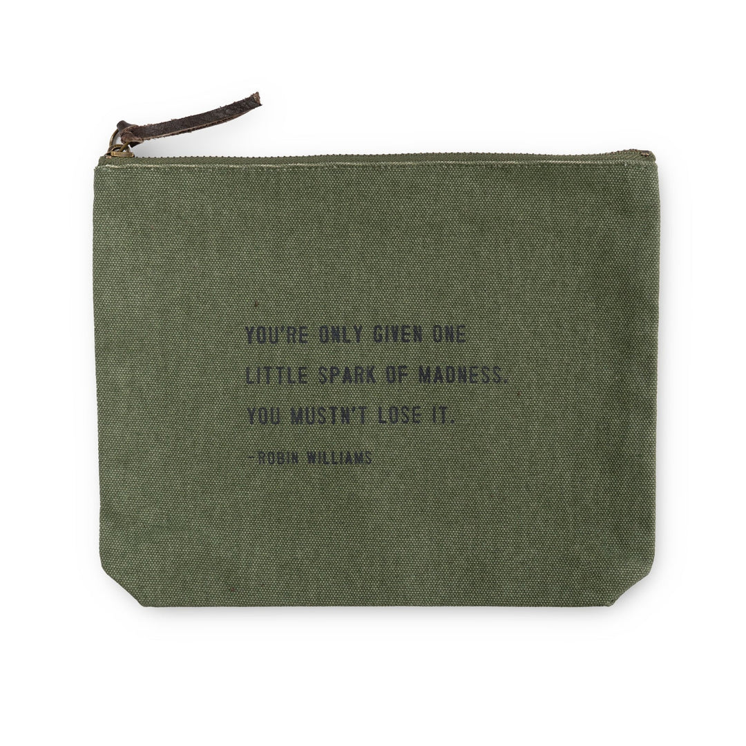 Canvas Zipper  Bag - You Are Only Given One Little Spark in Rosemary
