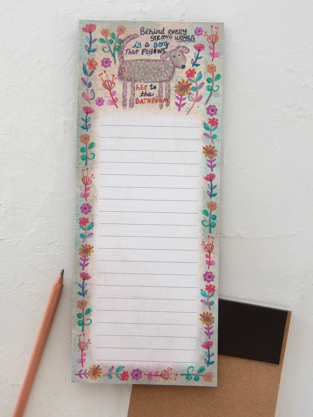 Magnetic Memo Pad - Behind Every Strong Woman is a Dog that Follows