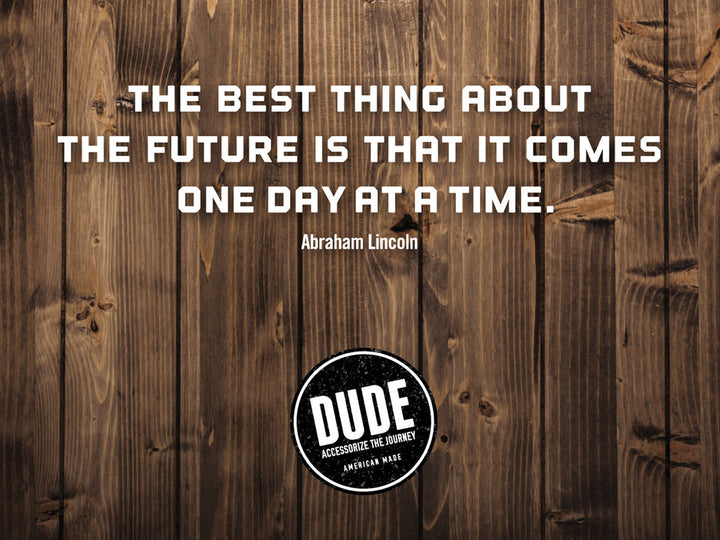One Day at a Time DUDE Cuff Bracelet