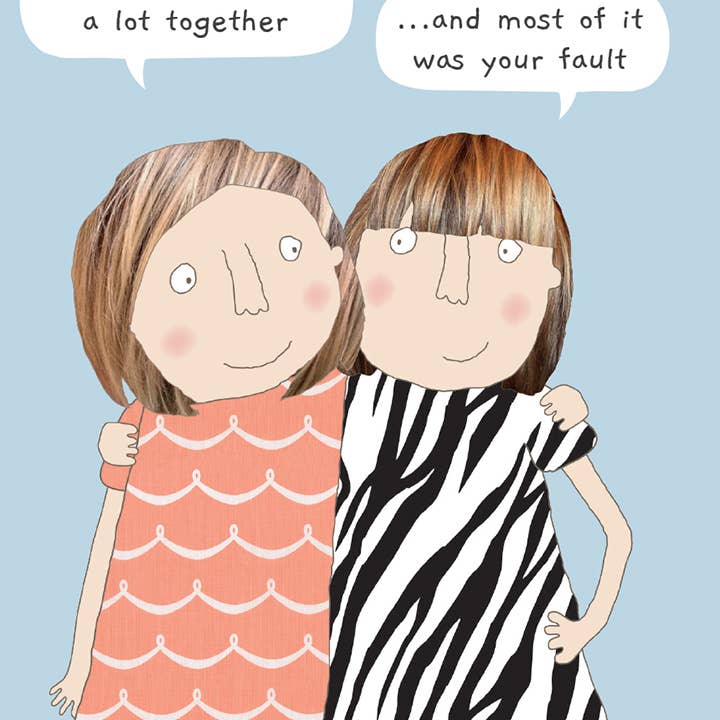 Your Fault Birthday Card