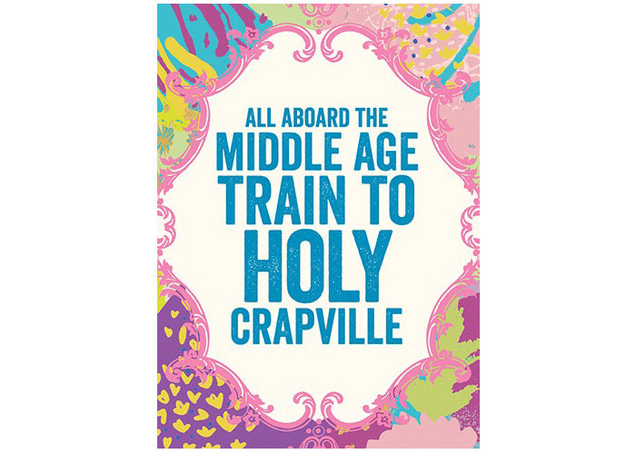 Middle Age Train Birthday Card
