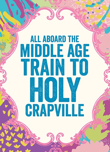 Middle Age Train Birthday Card