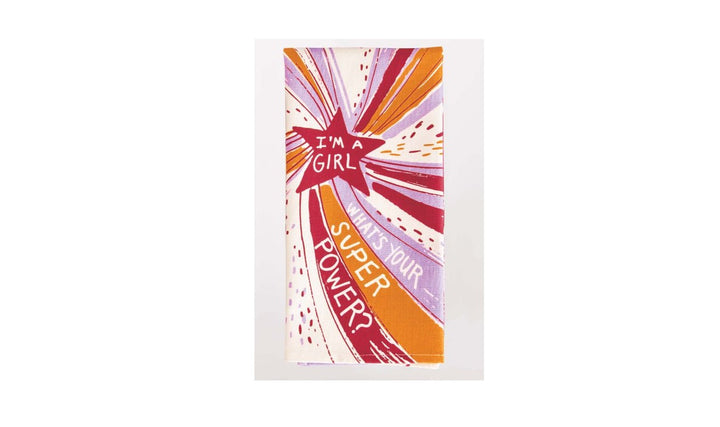 I'm A Girl, What's Your Super Power? Dish Towel