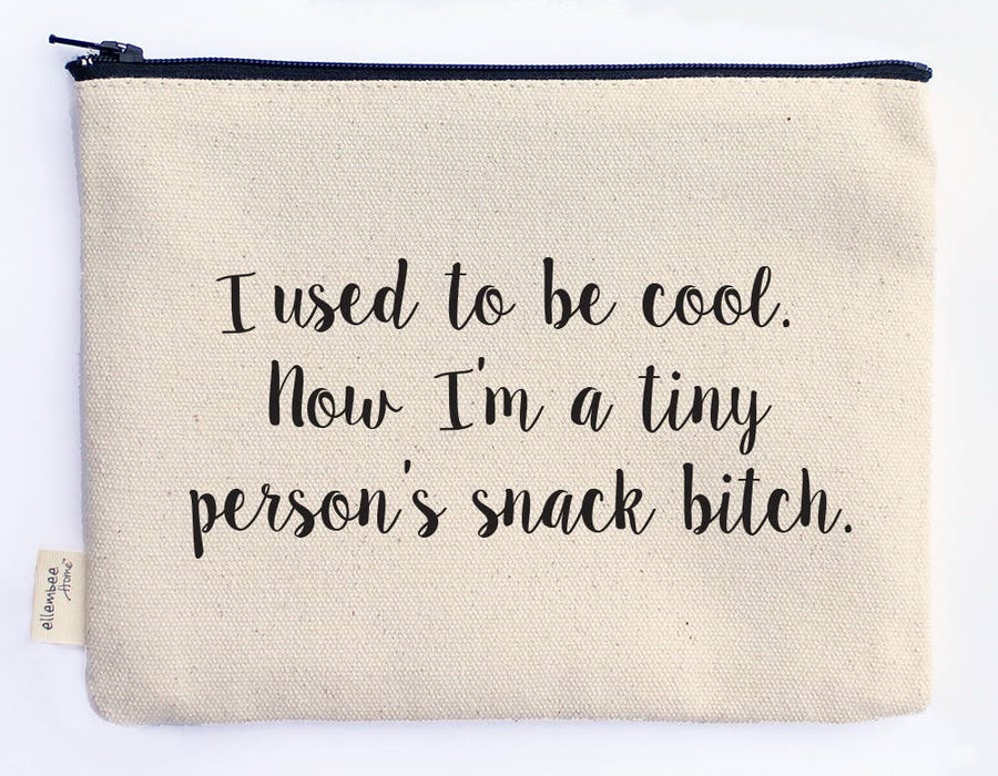 Someone's Snack Bitch Sassy and Comical Zipper Pouch