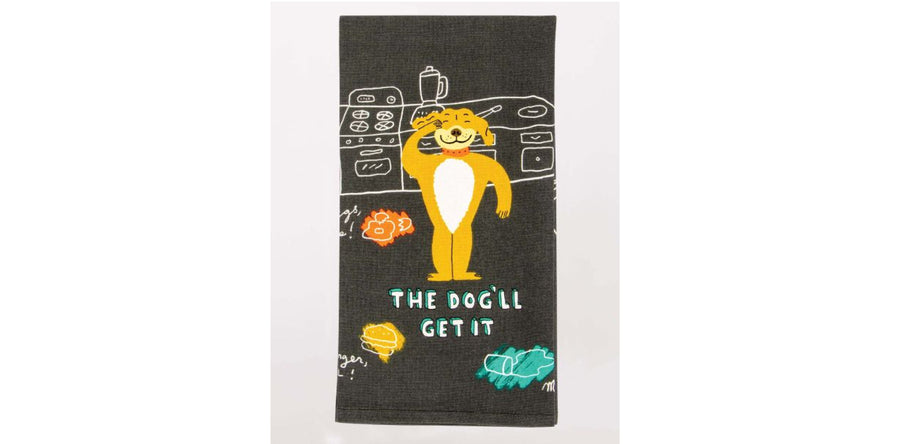 'The Dog'll Get It' Dish Towel
