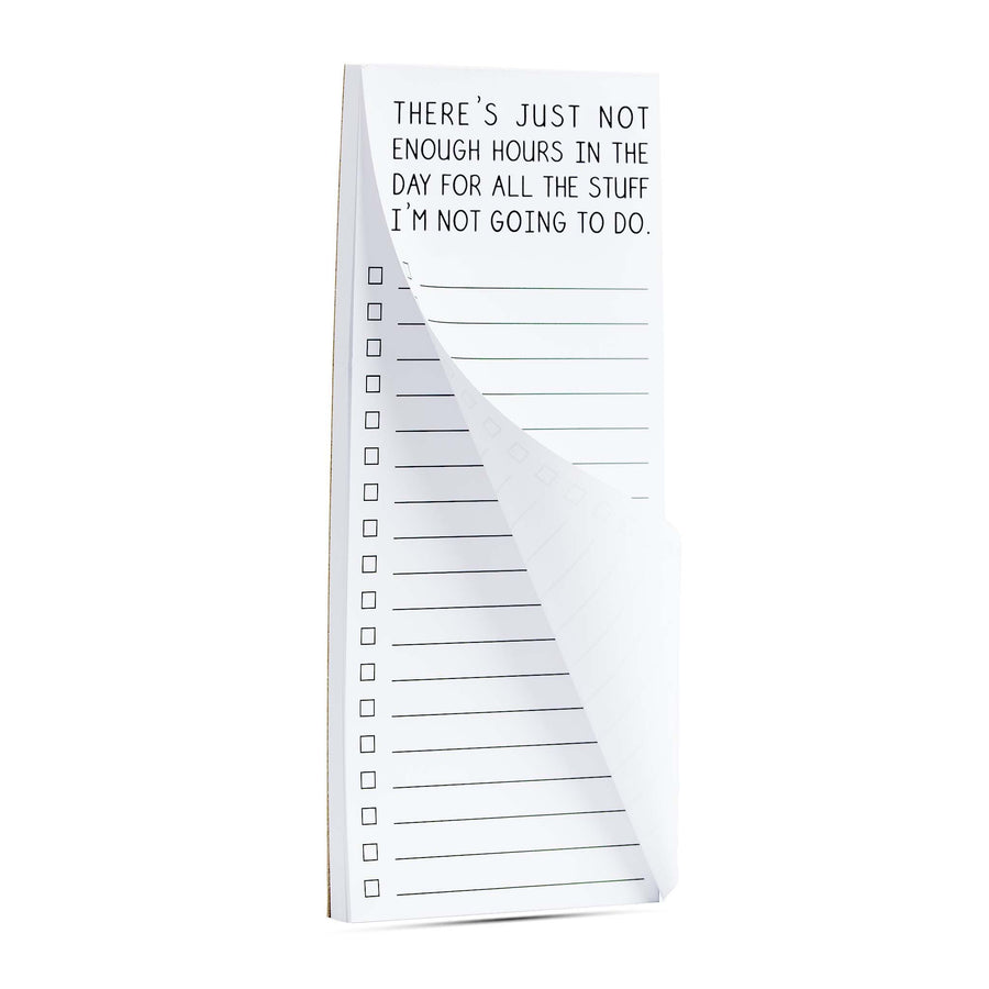 "Not enough hours for stuff I'm not going to do" list pad